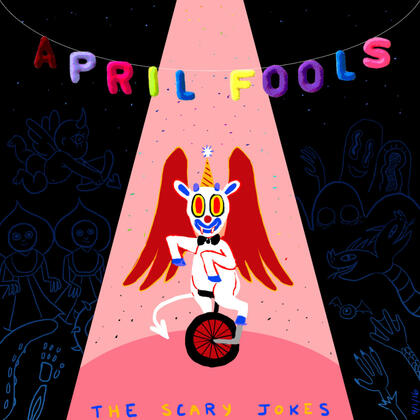 Album art for "April Fools" by The Scary Jokes.